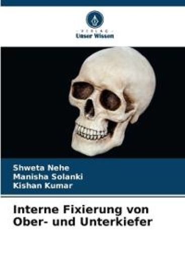 Interne Fixierung von Ober- und Unterkiefer