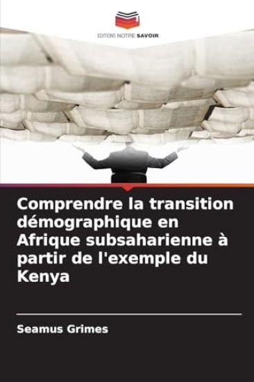 Comprendre la transition démographique en Afrique subsaharienne à partir de l'exemple du Kenya