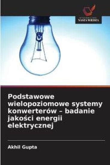 Podstawowe wielopoziomowe systemy konwerterów - badanie jakosci energii elektrycznej