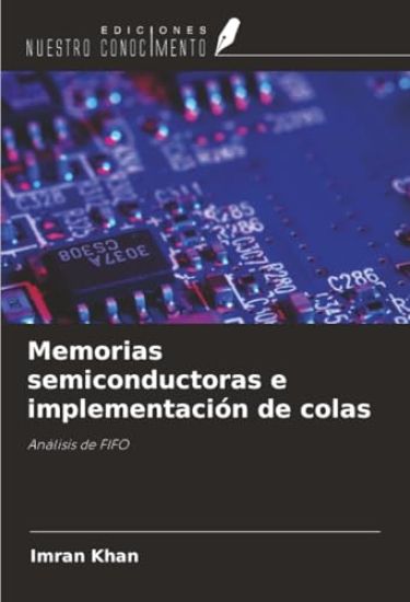 Memorias semiconductoras e implementación de colas