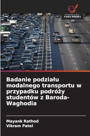Badanie podzialu modalnego transportu w przypadku podrózy studentów z Baroda-Waghodia