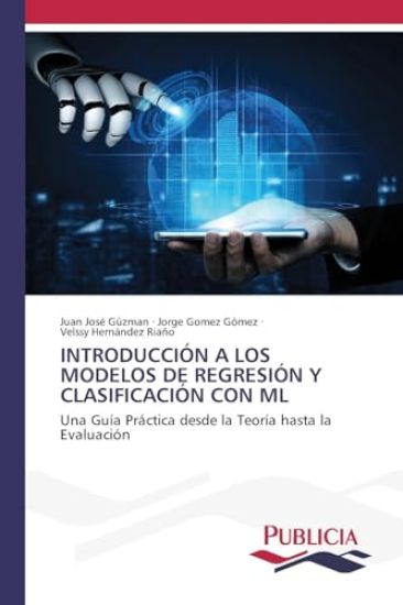 Introducción a Los Modelos de Regresión Y Clasificación Con ML