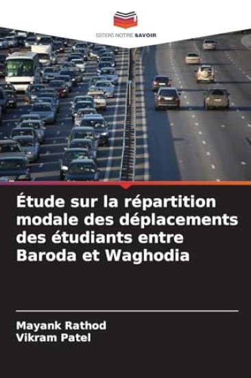 Étude sur la répartition modale des déplacements des étudiants entre Baroda et Waghodia