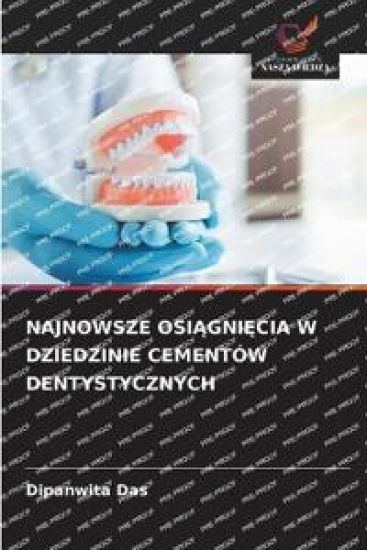 Najnowsze OsiAgniEcia W Dziedzinie Cementów Dentystycznych