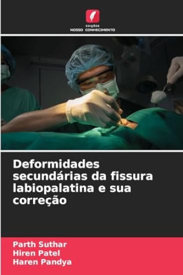 Deformidades secundárias da fissura labiopalatina e sua correção