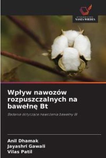 Wplyw nawozów rozpuszczalnych na bawelne Bt