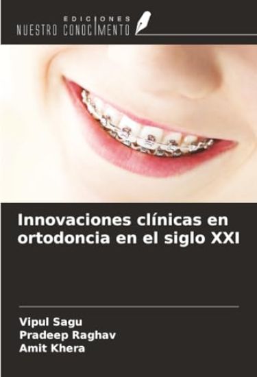 Innovaciones clínicas en ortodoncia en el siglo XXI