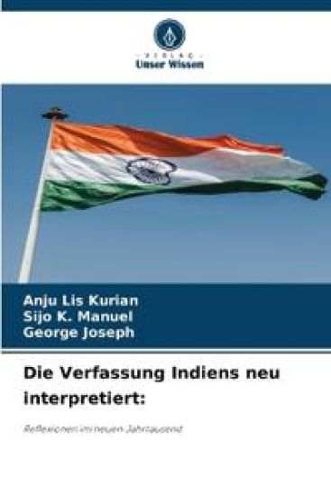 Die Verfassung Indiens neu interpretiert