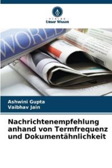 Nachrichtenempfehlung anhand von Termfrequenz und Dokumentähnlichkeit