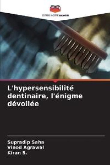 L'hypersensibilité dentinaire, l'énigme dévoilée