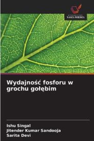 Wydajnosc fosforu w grochu golebim