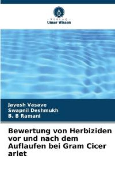 Bewertung von Herbiziden vor und nach dem Auflaufen bei Gram Cicer ariet