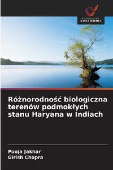 Róznorodnosc biologiczna terenów podmoklych stanu Haryana w Indiach