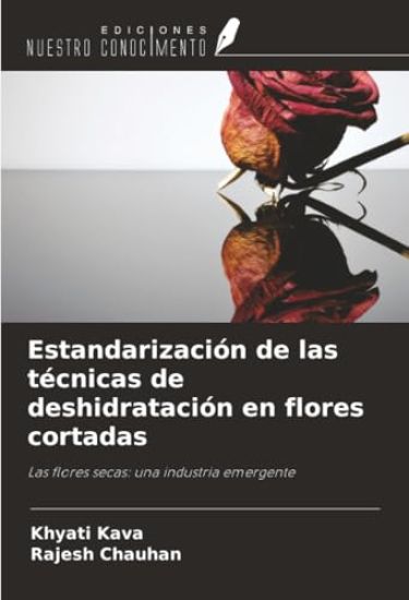 Estandarización de las técnicas de deshidratación en flores cortadas