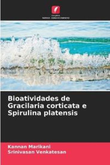 Bioatividades de Gracilaria corticata e Spirulina platensis