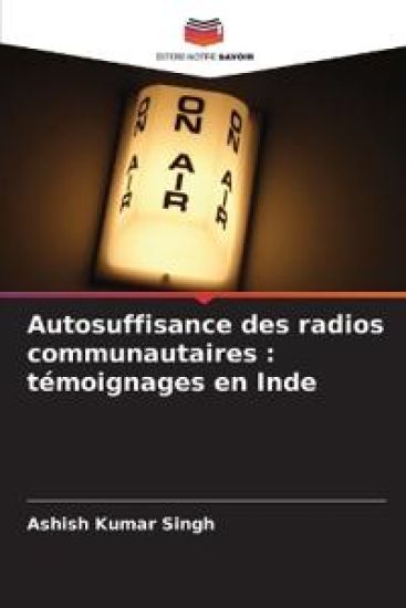 Autosuffisance des radios communautaires – Ashish Kumar Singh, kirjan kansikuva