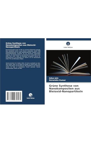 Grüne Synthese von Nanokompositen aus Bleioxid-Nanopartikeln