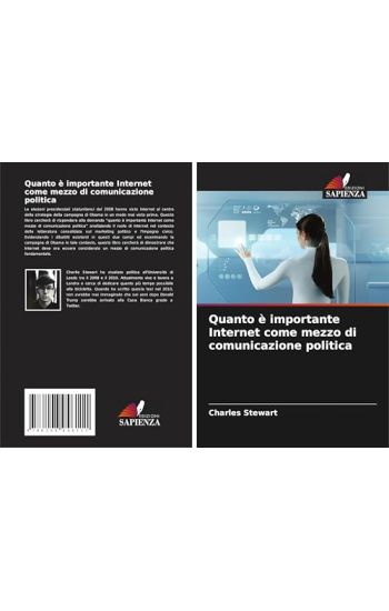 Quanto è importante Internet come mezzo di comunicazione politica