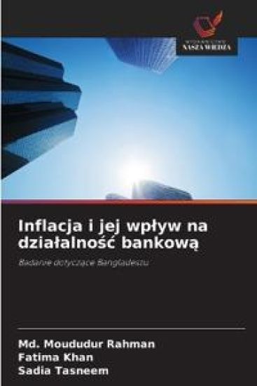 Inflacja i jej wplyw na dzialalnosc bankowa