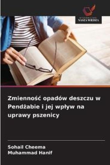 Zmiennosc opadów deszczu w Pendzabie i jej wplyw na uprawy pszenicy