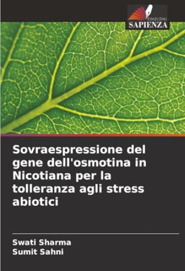 Sovraespressione del gene dell'osmotina in Nicotiana per la tolleranza agli stress abiotici