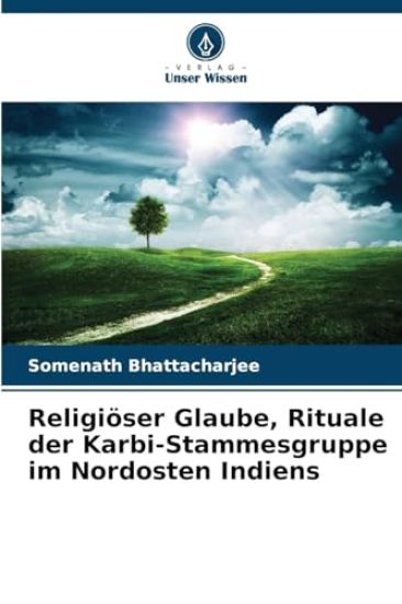 Religiöser Glaube, Rituale der Karbi-Stammesgruppe im Nordosten Indiens