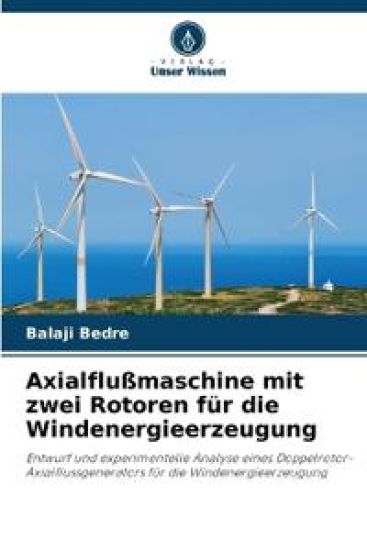 Axialflußmaschine mit zwei Rotoren für die Windenergieerzeugung