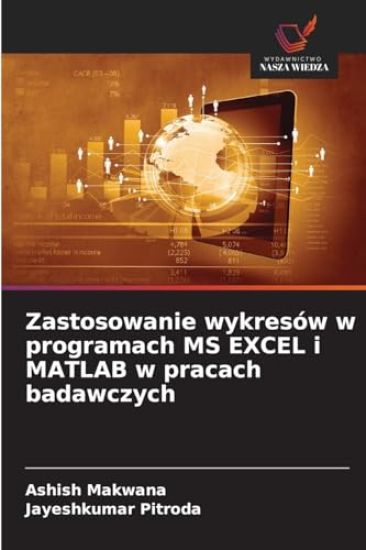 Zastosowanie wykresów w programach MS EXCEL i MATLAB w pracach badawczych