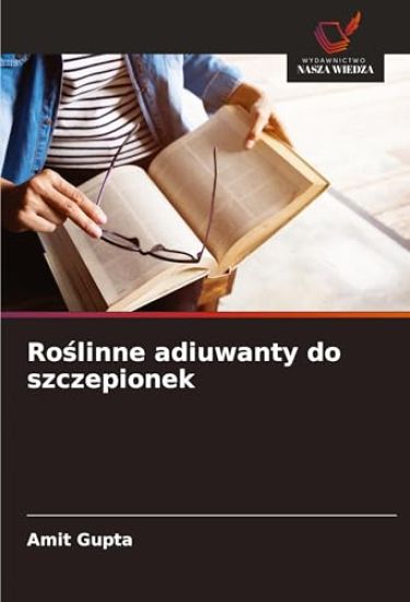 Roślinne adiuwanty do szczepionek – Amit Gupta, kirjan kansikuva