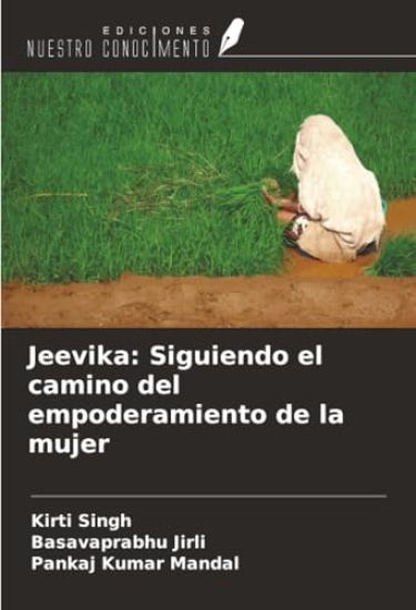 Jeevika: Siguiendo el camino del empoderamiento de la mujer