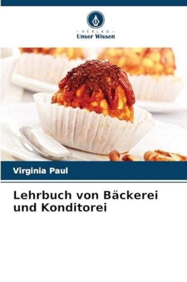 Lehrbuch von Bäckerei und Konditorei