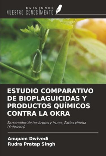 ESTUDIO COMPARATIVO DE BIOPLAGUICIDAS Y PRODUCTOS QUÍMICOS CONTRA LA OKRA