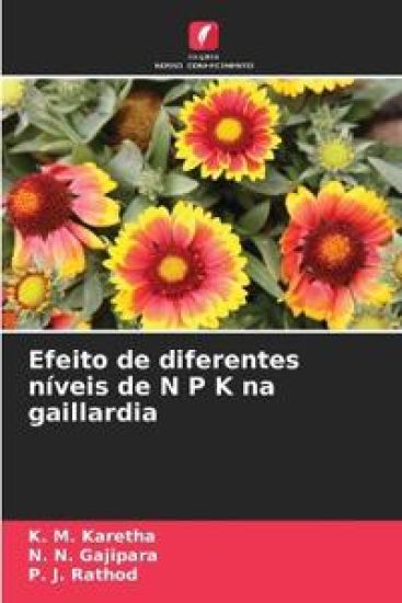 Efeito de diferentes níveis de N P K na gaillardia