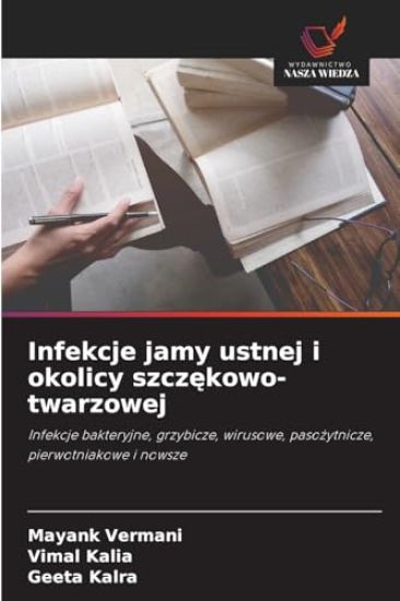 Infekcje jamy ustnej i okolicy szczekowo-twarzowej
