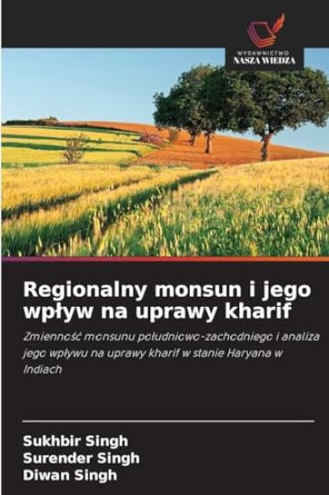 Regionalny monsun i jego wplyw na uprawy kharif