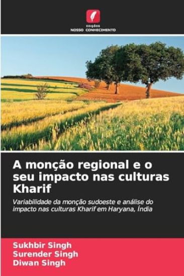 A monção regional e o seu impacto nas culturas Kharif