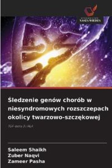 Sledzenie genów chorób w niesyndromowych rozszczepach okolicy twarzowo-szczekowej