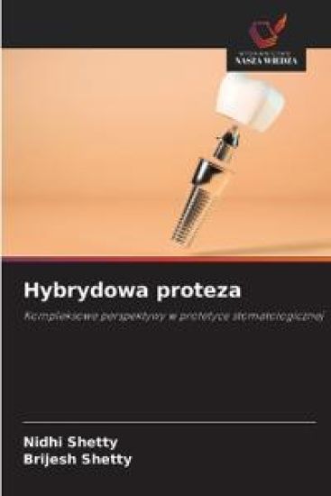Hybrydowa proteza
