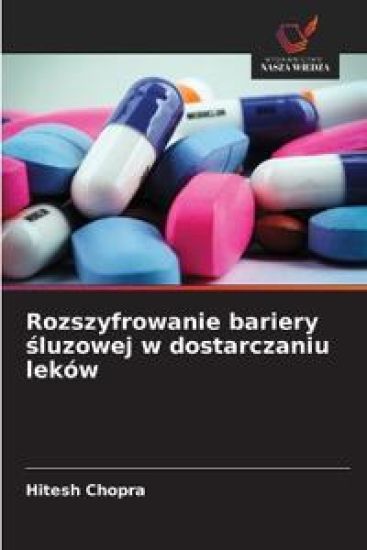 Rozszyfrowanie bariery sluzowej w dostarczaniu leków