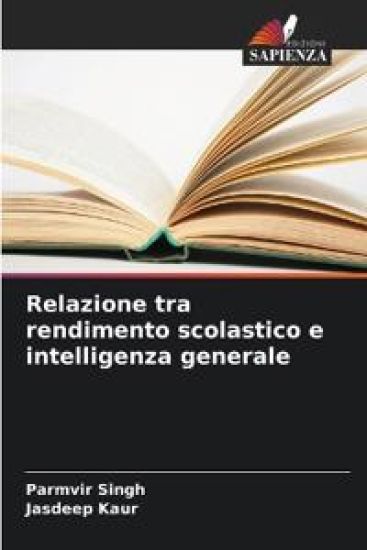 Relazione tra rendimento scolastico e intelligenza generale – Parmvir Singh, kirjan kansikuva