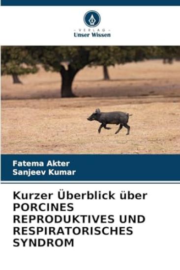 Kurzer Überblick über PORCINES REPRODUKTIVES UND RESPIRATORISCHES SYNDROM