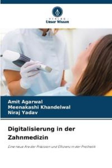 Digitalisierung in der Zahnmedizin – Amit Agarwal, kirjan kansikuva