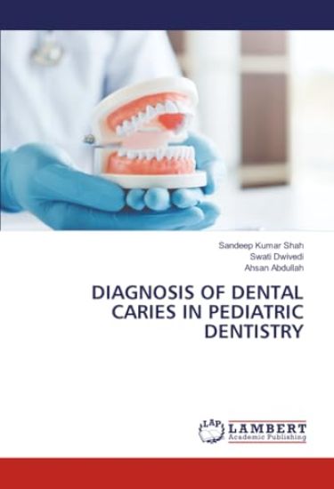 Diagnosis of Dental Caries in Pediatric Dentistry