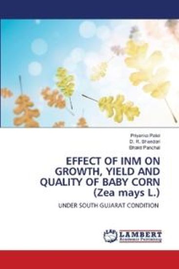 EFFECT OF INM ON GROWTH, YIELD AND QUALITY OF BABY CORN (Zea mays L.)