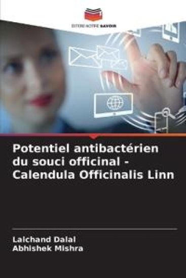 Potentiel antibactérien du souci officinal - Calendula Officinalis Linn – Lalchand Dalal, kirjan kansikuva