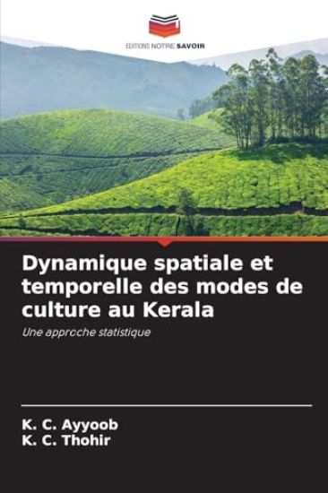 Dynamique spatiale et temporelle des modes de culture au Kerala