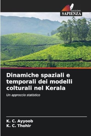 Dinamiche spaziali e temporali dei modelli colturali nel Kerala