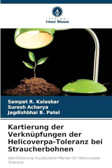 Kartierung der Verknüpfungen der Helicoverpa-Toleranz bei Straucherbohnen