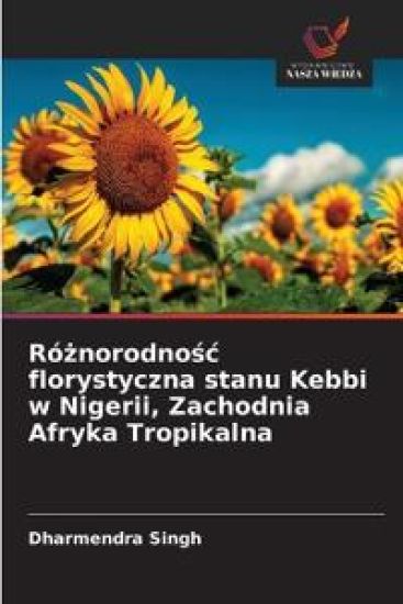 Róznorodnosc florystyczna stanu Kebbi w Nigerii, Zachodnia Afryka Tropikalna