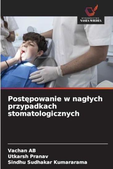 Postepowanie w naglych przypadkach stomatologicznych